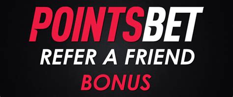 pointsbet referral bonus - PointsBet refer a friend bonus